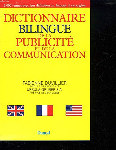 Dictionnaire bilingue de la publicité et de la communication
