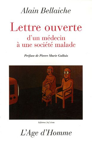 Lettre ouverte d'un médecin à une société malade