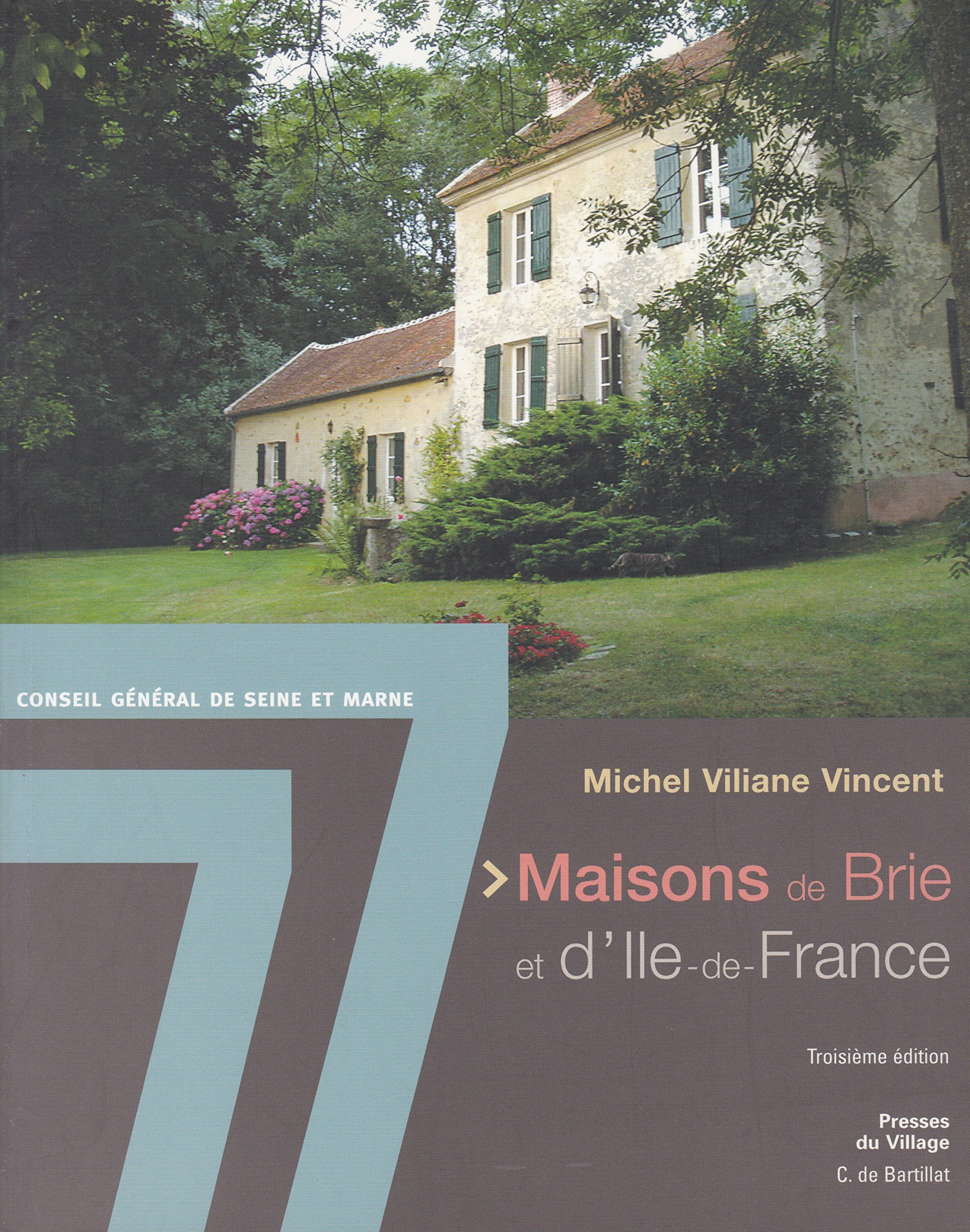 Maisons de Brie et d'Ile-de-France