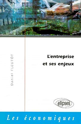 L'entreprise et ses enjeux