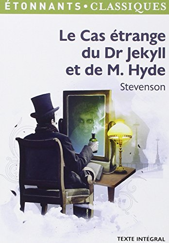 Le cas étrange du Dr Jekyll et de M. Hyde : texte intégral
