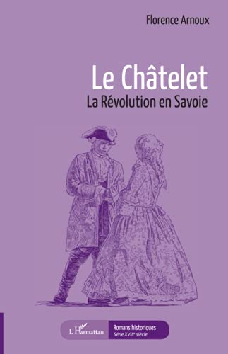 Le Châtelet : la Révolution en Savoie