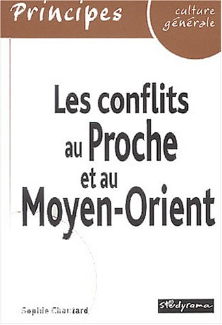 Les conflits au Proche et au Moyen-Orient