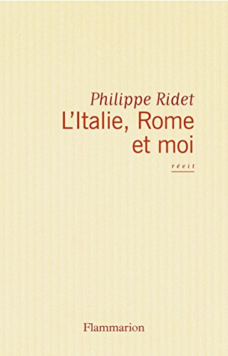 L'Italie, Rome et moi : récit