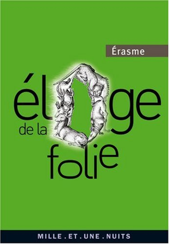 Eloge de la folie