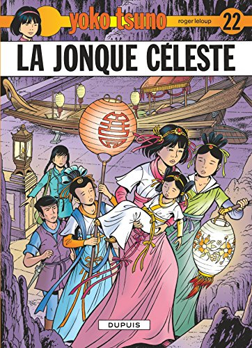 Yoko Tsuno. Vol. 22. La jonque céleste