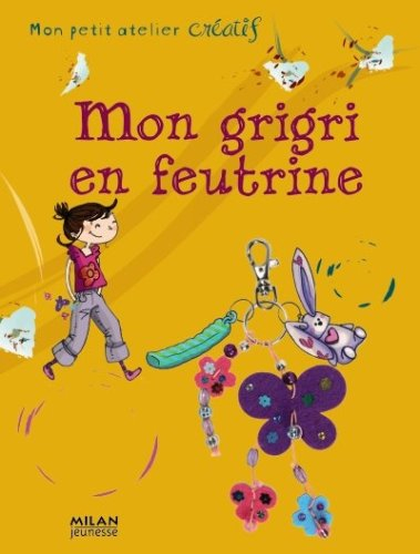 Mon grigri en feutrine