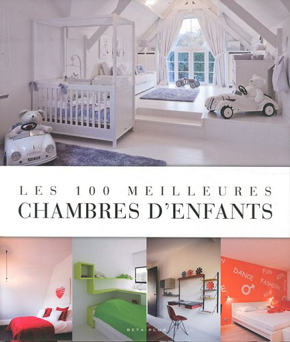 Les 100 meilleures chambres d'enfants