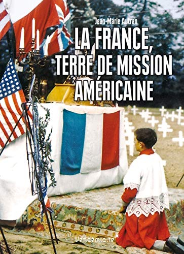 La France, terre de mission américaine