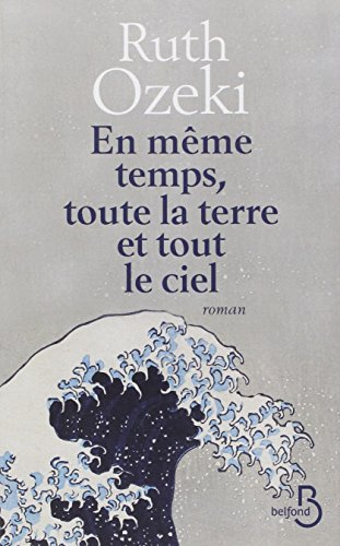 En même temps, toute la terre et tout le ciel