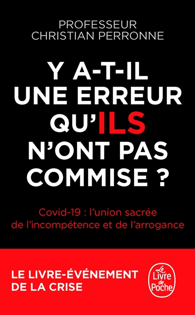 Y a-t-il une erreur qu'ils n'ont pas commise ? : Covid-19 : l'union sacrée de l'incompétence et de l