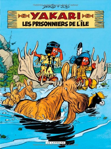 Yakari. Vol. 9. Les prisonniers de l'île