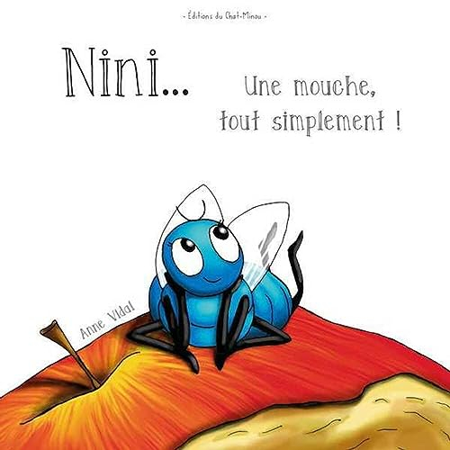 Nini... : une mouche, tout simplement !