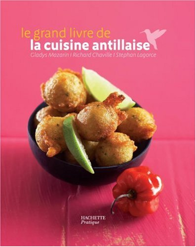 Le grand livre de la cuisine antillaise