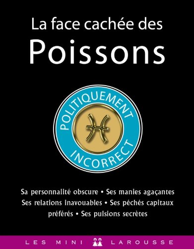 La face cachée du Poissons : politiquement incorrect