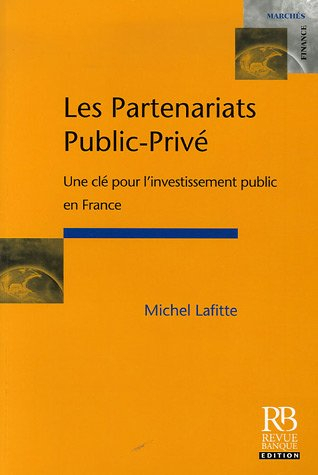 Les partenariats public-privé : une clé pour l'investissement public en France
