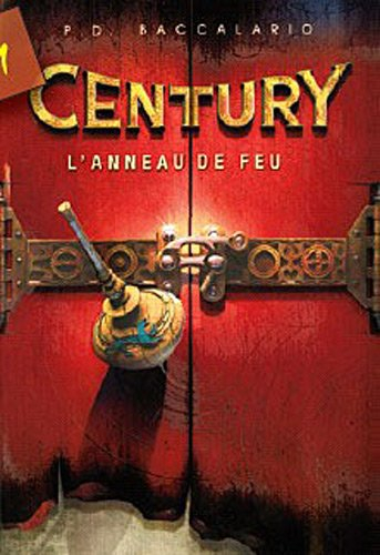 Century. Vol. 1. L'anneau de feu