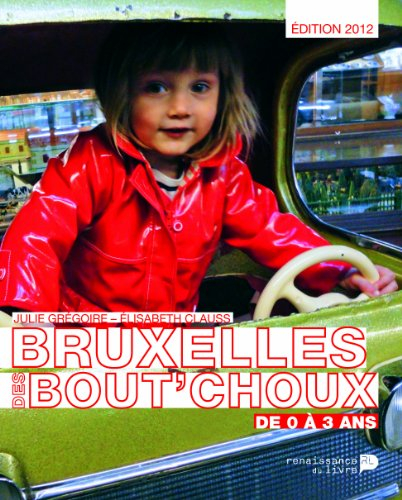 Bruxelles des bout'choux : de 0 à 3 ans