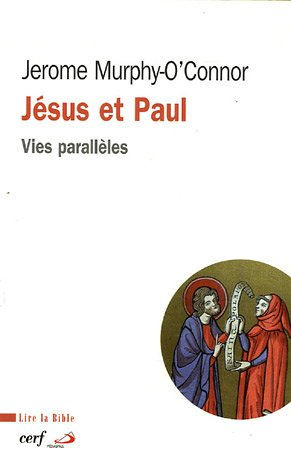 Jésus et Paul : vies parallèles