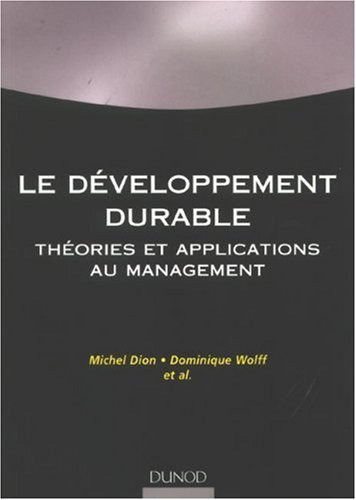 Le développement durable : théories et applications au management