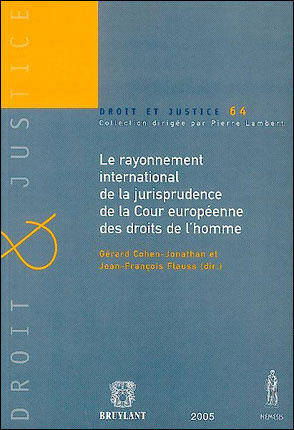 Le rayonnement international de la jurisprudence de la Cour européenne des droits de l'homme