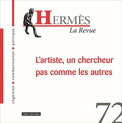 Hermès, n° 72. L'artiste, un chercheur pas comme les autres