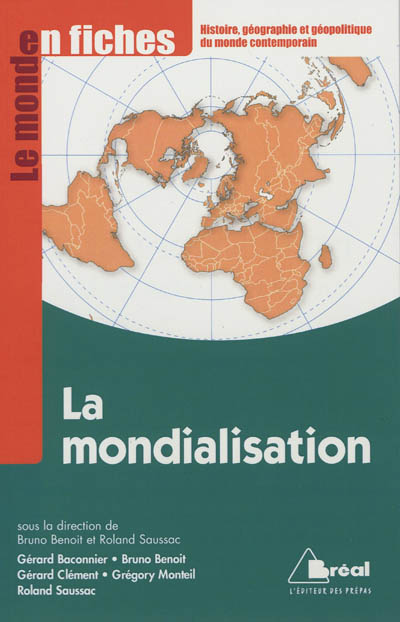 La mondialisation : genèse, acteurs et enjeux