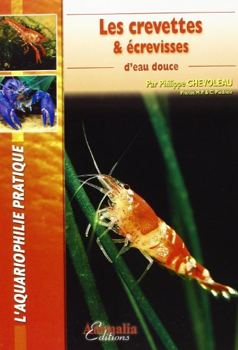 Les crevettes & écrevisses d'eau douce