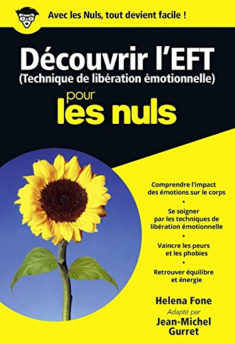 Découvrir l'EFT (technique de libération émotionnelle) pour les nuls