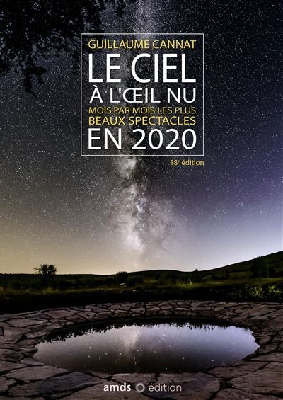 Le ciel à l'oeil nu : mois par mois les plus beaux spectacles en 2020