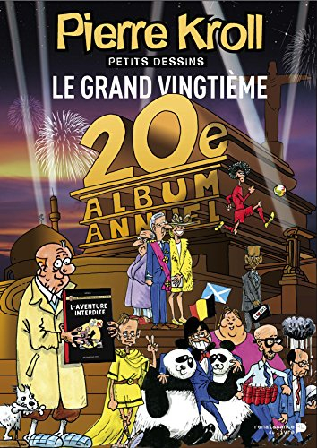 Petits dessins. Le grand vingtième : 20e album annuel