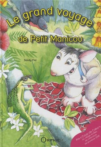 Le grand voyage de Petit Manicou