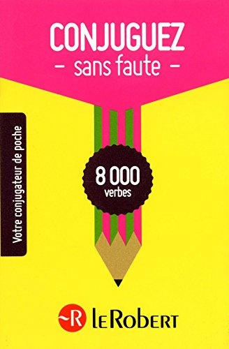 Conjuguez sans faute : 8.000 verbes