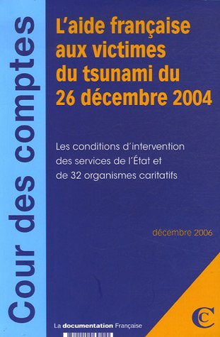 L'aide française aux victimes du tsunami du 26 décembre 2004