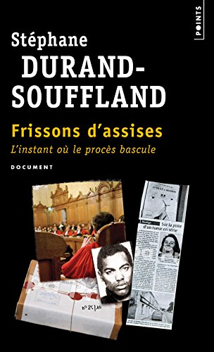 Frissons d'assises : l'instant où le procès bascule