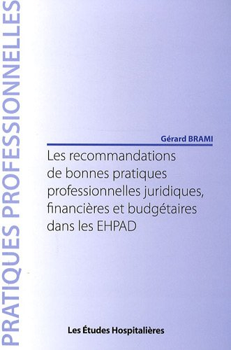 Les recommandations de bonnes pratiques professionnelles juridiques, financières et budgétaires dans