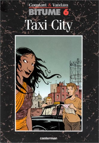 Bitume. Vol. 6. Taxi city