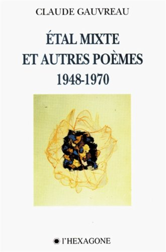 Étal mixte et autres poèmes, 1948-1970