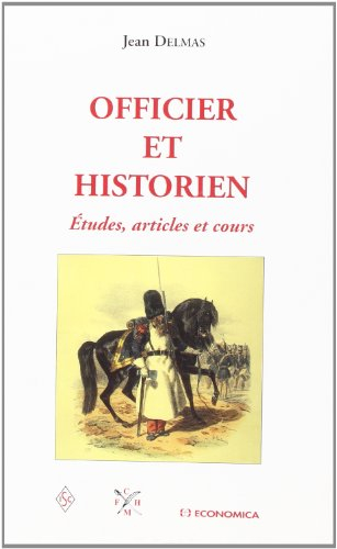 officier et historien. études articles et cours