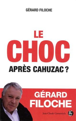 Le choc : après Cahuzac ?