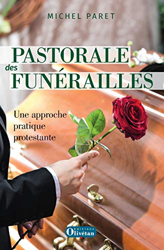 Pastorale des funérailles : une approche pratique protestante
