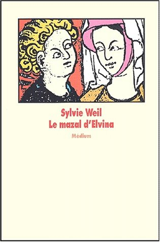 Le mazal d'Elvina