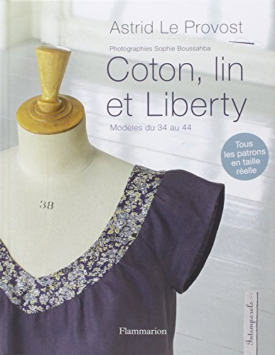 Coton, lin et liberty : modèles du 34 au 44