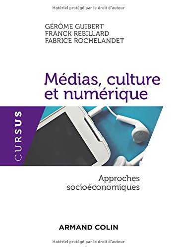 Médias, culture et numérique : approches socioéconomiques