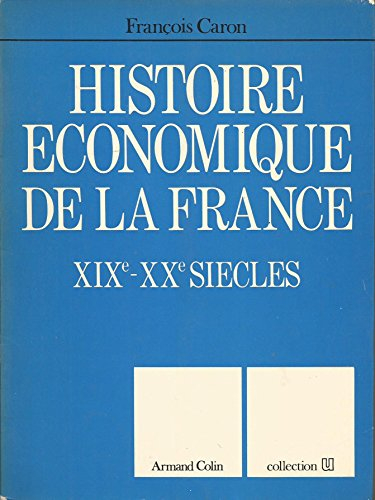 Histoire économique de la France : XIXe-XXe siècles
