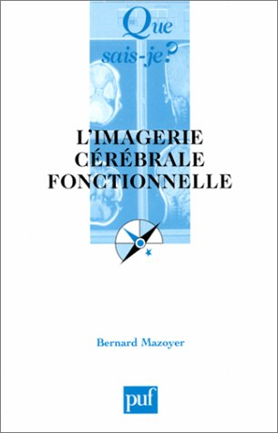 L'imagerie cérébrale fonctionnelle