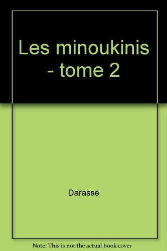 Les Minoukinis. Vol. 2. Soleils complices