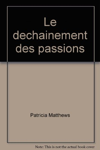 Le Déchaînement des passions