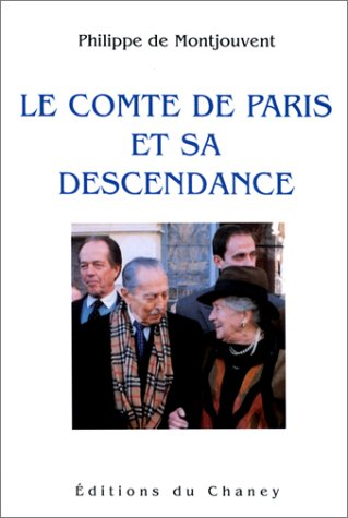 Le comte de Paris et sa descendance