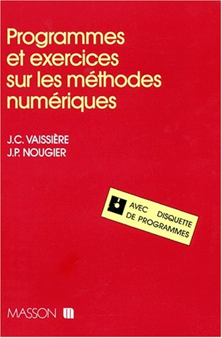 Programmes et exercices sur les méthodes numériques